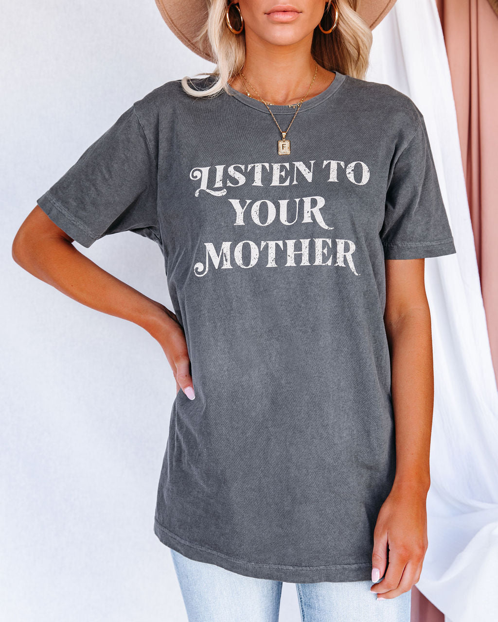 Listen To Your Mother Cotton Tee
