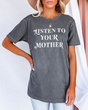 Listen To Your Mother Cotton Tee